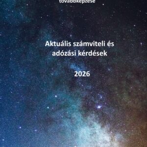 Aktuális számviteli és adózási kérdések 2026